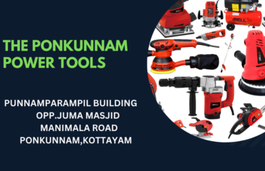 The Ponkunnam Power Tools